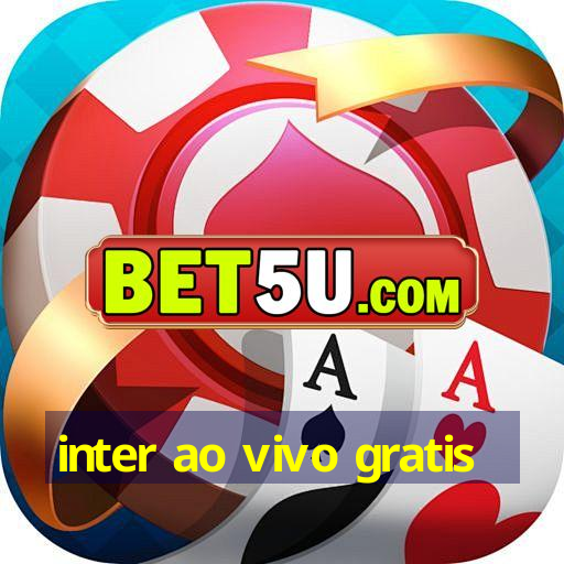 inter ao vivo gratis